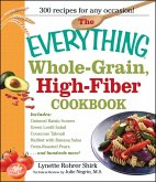 The Everything Whole Grain, High Fiber Cookbook (eBook, ePUB)