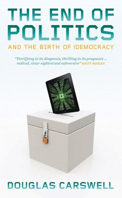 Cover The End of Politcs and the Birth of iDemocracy (eBook, ePUB)