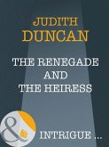 The Renegade And The Heiress (eBook, ePUB)