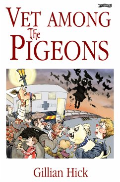 Vet Among the Pigeons (eBook, ePUB) - Hick, Gillian