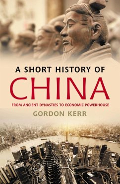 A Short History of China (eBook, ePUB) - Kerr, Gordon