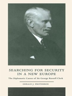 Searching for Security in a New Europe (eBook, ePUB) - Protheroe, Gerald J.