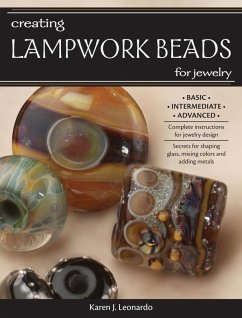 Creating Lampwork Beads for Jewelry (eBook, ePUB) - Leonardo, Karen