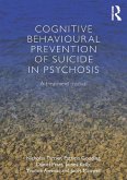 Cognitive Behavioural Prevention of Suicide in Psychosis (eBook, ePUB)