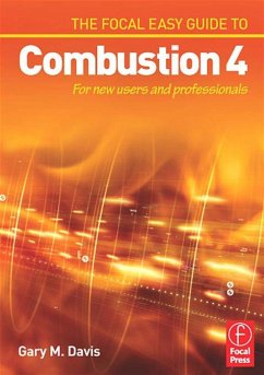 The Focal Easy Guide to Combustion 4 (eBook, ePUB) - Davis, Gary M