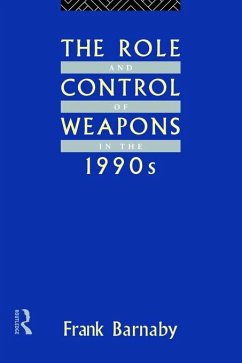 The Role and Control of Weapons in the 1990s (eBook, PDF) - Barnaby, Frank