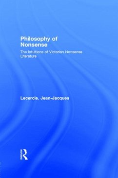 Philosophy of Nonsense (eBook, ePUB) - Lecercle, Jean-Jacques