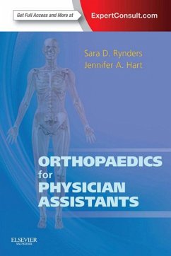 Orthopaedics for Physician Assistants E-Book (eBook, ePUB) - Rynders, Sara D; Hart, Jennifer