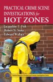Practical Crime Scene Investigations for Hot Zones (eBook, PDF) Practical Crime Scene Investigations for Hot Zones (eBook, PDF)