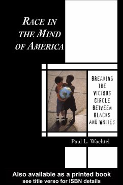 Race in the Mind of America (eBook, PDF) - Wachtel, Paul L.