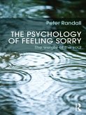 The Psychology of Feeling Sorry (eBook, ePUB)