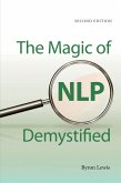 The Magic of NLP Demystified (eBook, ePUB)