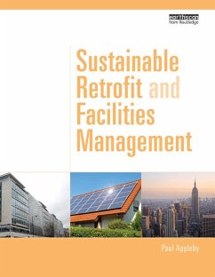 Sustainable Retrofit and Facilities Management (eBook, PDF) - Appleby, Paul