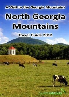 North Georgia Mountains Travel Guide 2012 (eBook, ePUB) - Walls, Kathleen