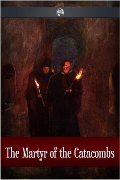 Martyr of the Catacombs (eBook, ePUB) Cover Martyr of the Catacombs (eBook, ePUB)