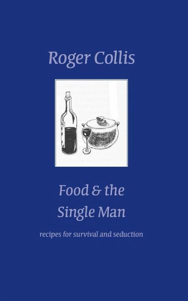 Food and the Single Man (eBook, ePUB) Food and the Single Man (eBook, ePUB)