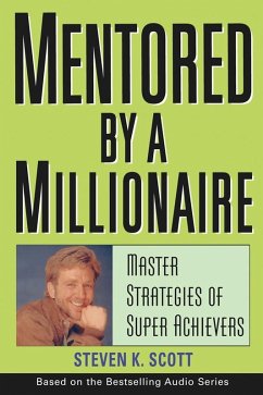 Mentored by a Millionaire (eBook, ePUB) - Scott, Steven K.