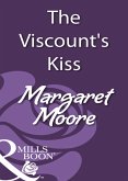 The Viscount's Kiss (Mills & Boon Historical) (eBook, ePUB)