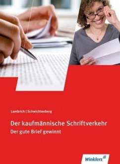 Der kaufmännische Schriftverkehr, Schülerbuch m. CD-ROM - Lambrich, Margit;Schwichtenberg, Klaus-Wilfried;Lambrich, Hans