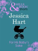 For His Baby's Sake (Mills & Boon Short Stories) (eBook, ePUB)