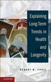 Explaining Long-Term Trends in Health and Longevity (eBook, PDF)