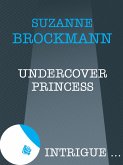 Undercover Princess (eBook, ePUB)
