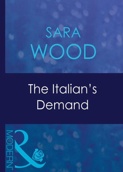 The Italian's Demand (eBook, ePUB) The Italian's Demand (eBook, ePUB)