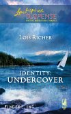Identity: Undercover (eBook, ePUB) Identity: Undercover (eBook, ePUB)