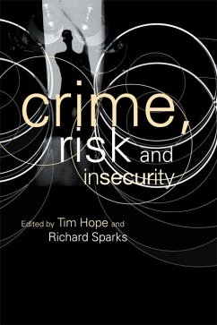 Crime, Risk and Insecurity (eBook, PDF) - Hope, Tim; Sparks, Richard