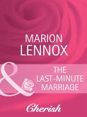 The Last-Minute Marriage (Mills & Boon Cherish) (Contract Brides, Book 10) (eBook, ePUB)