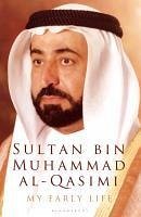My Early Life (eBook, ePUB) - Al-Qasimi, Sultan Bin Muhammad