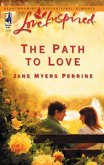 The Path To Love (Mills & Boon Love Inspired) (eBook, ePUB)