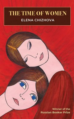 The Time of Women (eBook, ePUB) - Chizhova, Elena