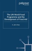 The UN World Food Programme and the Development of Food Aid (eBook, PDF)