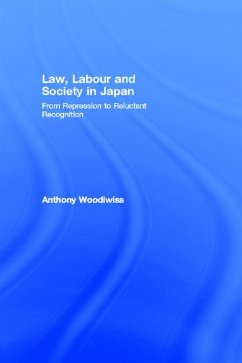 Law, Labour and Society in Japan (eBook, ePUB) - Woodiwiss, Anthony