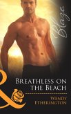 Breathless on the Beach (Mills & Boon Blaze) (Flirting With Justice, Book 2) (eBook, ePUB)