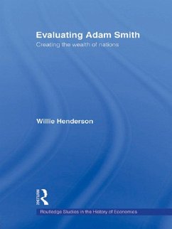 Evaluating Adam Smith (eBook, PDF) - Henderson, William