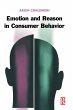 Emotion and Reason in Consumer Behavior... - Bild 1