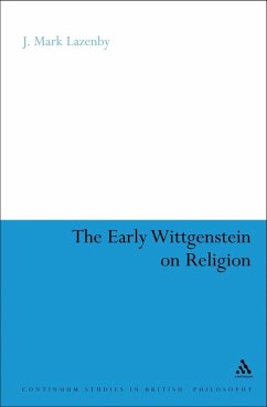 The Early Wittgenstein on Religion (eBook, PDF) - Lazenby, J. Mark