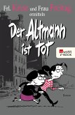 Der Altmann ist tot / Frl. Krise und Frau Freitag Bd.1 (eBook, ePUB)