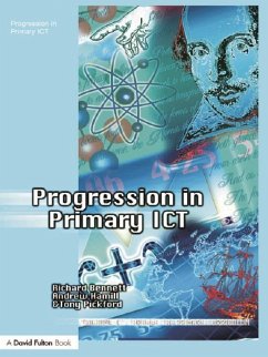 Progression in Primary ICT (eBook, ePUB) - Bennett, Richard