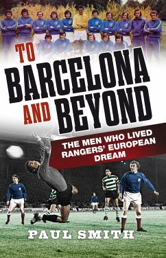 To Barcelona and Beyond (eBook, ePUB) - Smith, Paul