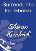 Surrender To The Sheikh (eBook, ePUB)