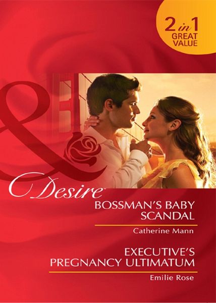 Bossman's Baby Scandal / Executive's Pregnancy Ultimatum (eBook, ePUB) Bossman's Baby Scandal / Executive's Pregnancy Ultimatum (eBook, ePUB)
