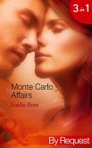 Monte Carlo Affairs: The Millionaire's Indecent Proposal (Monte Carlo Affairs) / The Prince's Ultimate Deception (Monte Carlo Affairs) / The Playboy's Passionate Pursuit (Monte Carlo Affairs) (Mills & Boon By Request) (eBook, ePUB)