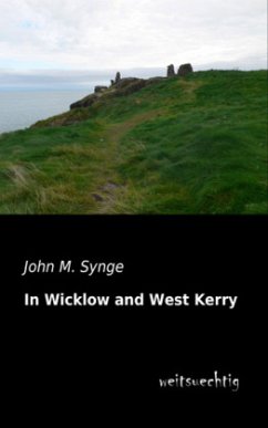In Wicklow and West Kerry - Synge, John M.