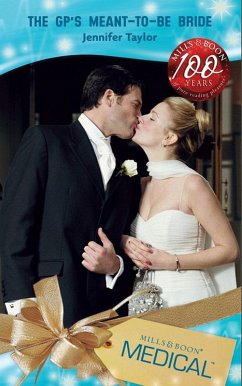 The GP's Meant-To-Be Bride (eBook, ePUB) - Taylor, Jennifer