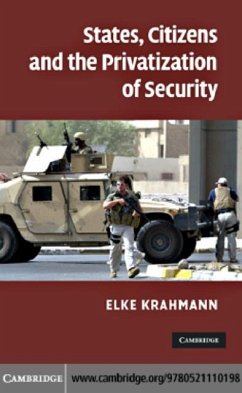 States, Citizens and the Privatisation of Security (eBook, PDF) - Krahmann, Elke