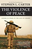 The Violence of Peace (eBook, ePUB) The Violence of Peace (eBook, ePUB)