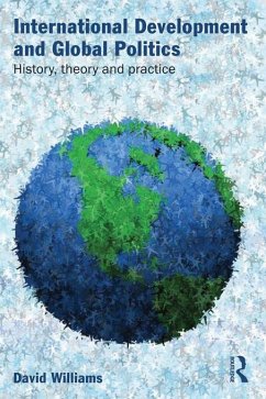 International Development and Global Politics (eBook, PDF) - Williams, David